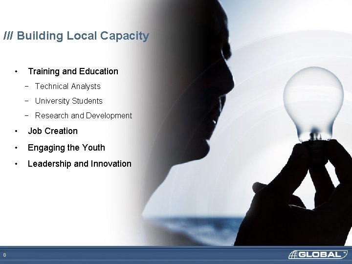 /// Building Local Capacity • Training and Education − Technical Analysts − University Students