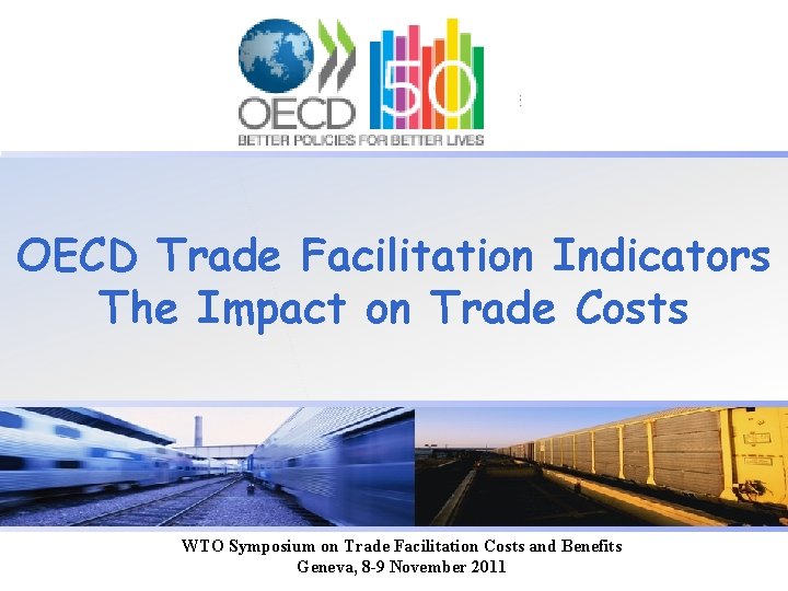 OECD Trade Facilitation Indicators The Impact on Trade