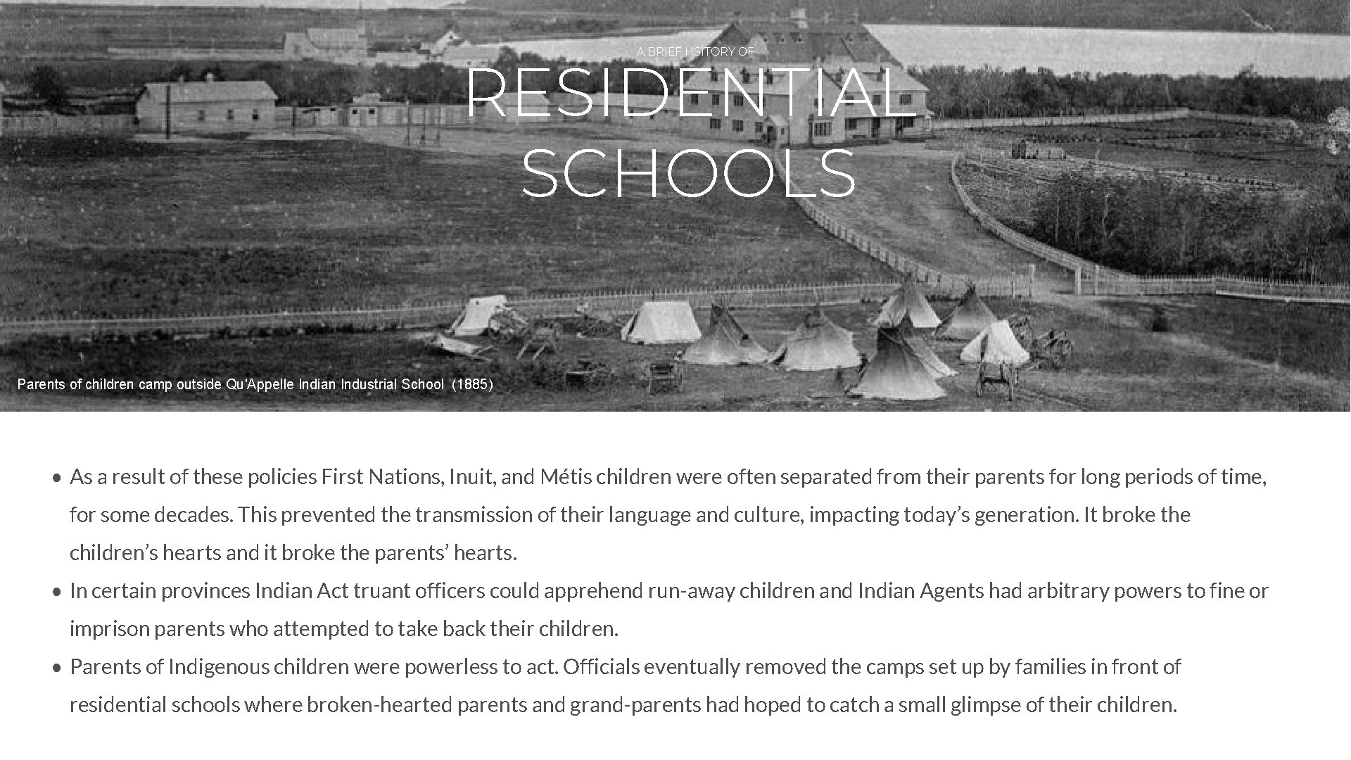 RESIDENTIAL SCHOOLS A BRIEF HSITORY OF 11 Parents of children camp outside Qu'Appelle Indian