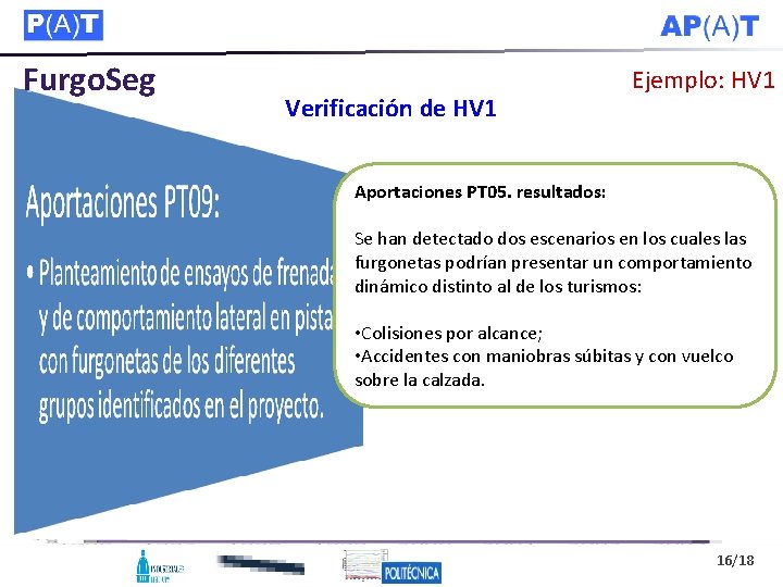 Furgo. Seg Verificación de HV 1 Ejemplo: HV 1 Aportaciones PT 05. resultados: Se