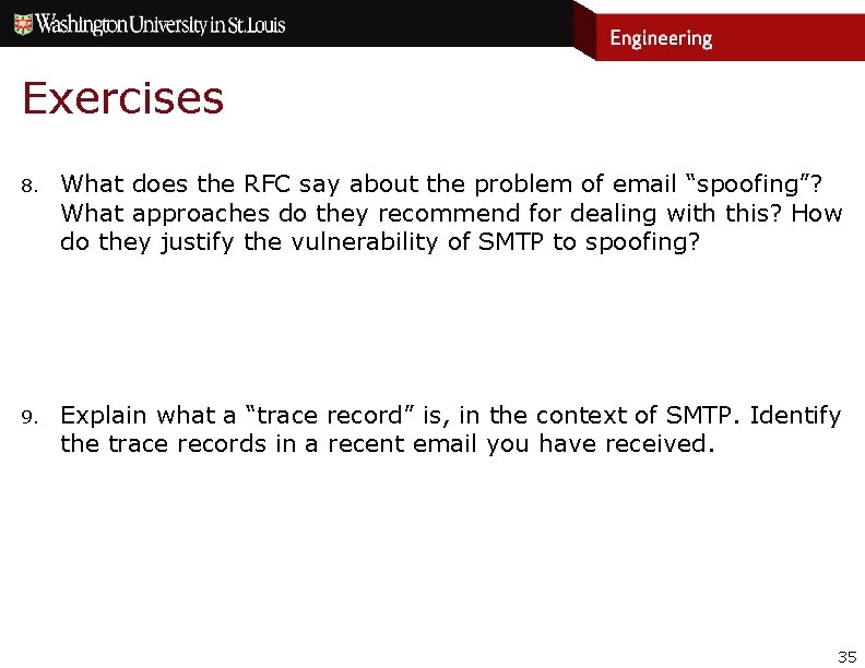 Exercises 8. What does the RFC say about the problem of email “spoofing”? What