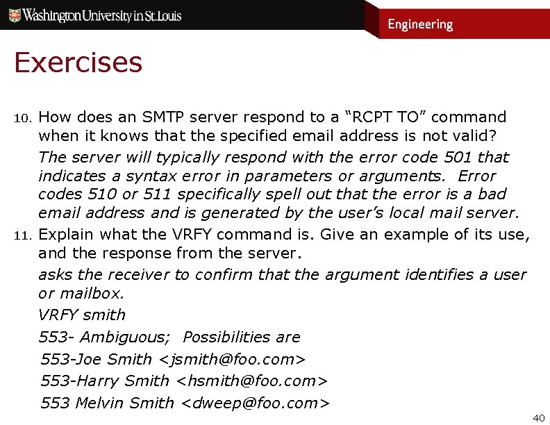 Exercises 10. 11. How does an SMTP server respond to a “RCPT TO” command