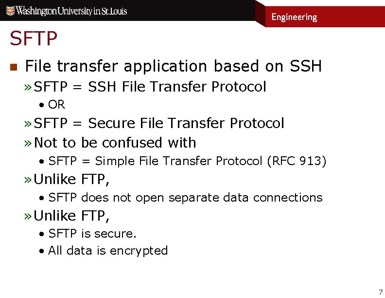 SFTP n File transfer application based on SSH » SFTP = SSH File Transfer