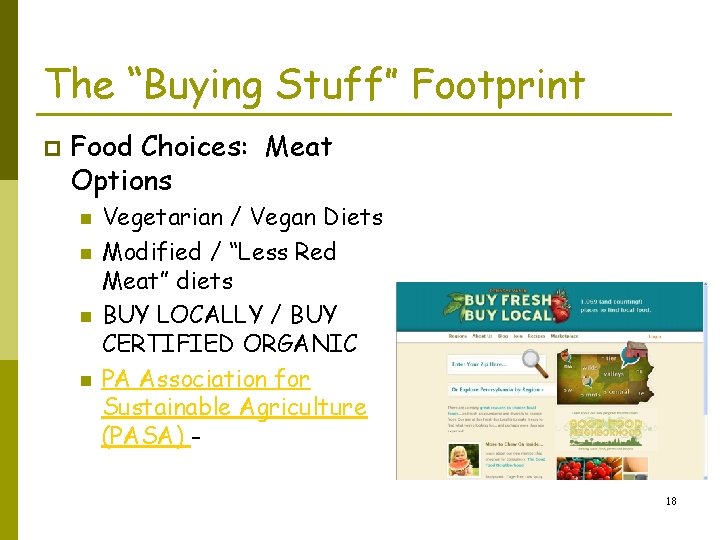 The “Buying Stuff” Footprint p Food Choices: Meat Options n n Vegetarian / Vegan
