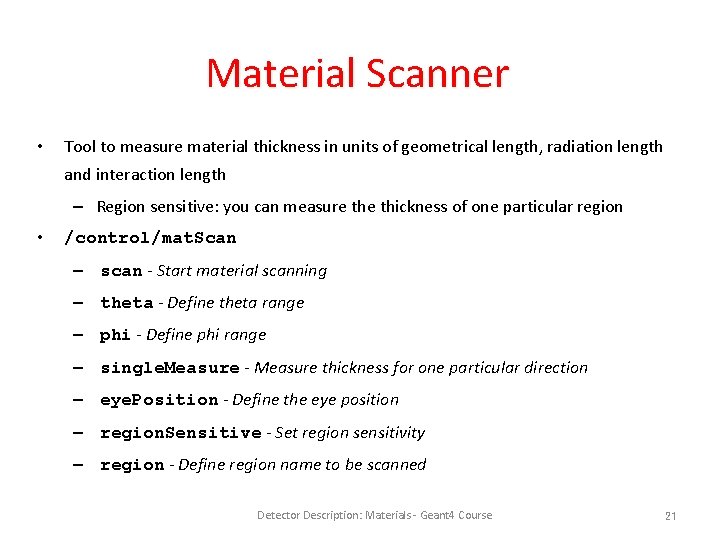 Material Scanner • Tool to measure material thickness in units of geometrical length, radiation
