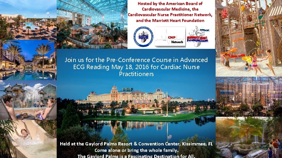 Hosted by the American Board of Cardiovascular Medicine, the Cardiovascular Nurse Practitioner Network, and