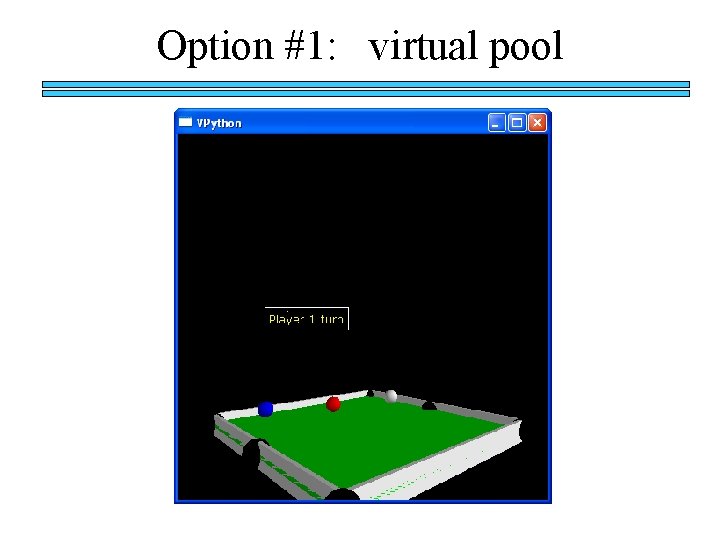 Option #1: virtual pool 
