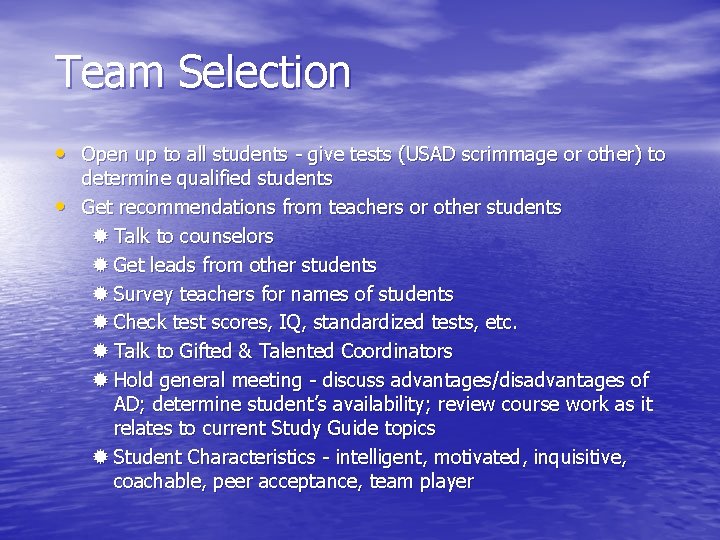 Team Selection • Open up to all students - give tests (USAD scrimmage or