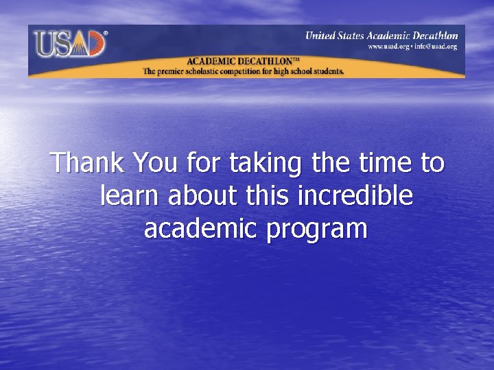 Thank You for taking the time to learn about this incredible academic program 