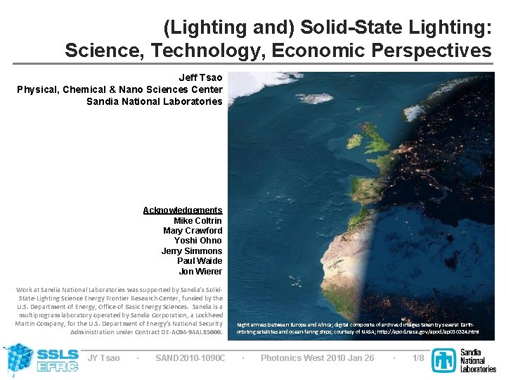 (Lighting and) Solid-State Lighting: Science, Technology, Economic Perspectives Jeff Tsao Physical, Chemical & Nano
