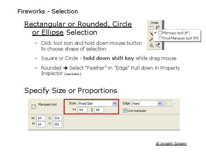 Fireworks Selection Rectangular or Rounded, Circle or Ellipse Selection – Click tool icon and Fireworks Selection Rectangular or Rounded, Circle or Ellipse Selection – Click tool icon and