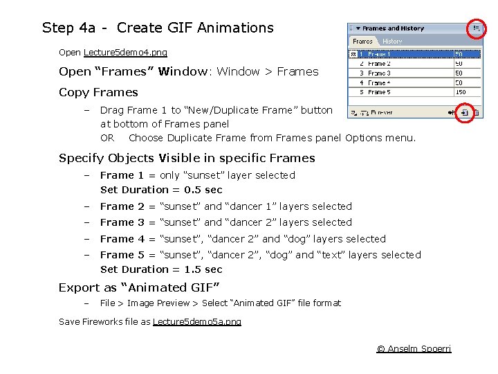Step 4 a Create GIF Animations Open Lecture 5 demo 4. png Open “Frames” Step 4 a Create GIF Animations Open Lecture 5 demo 4. png Open “Frames”
