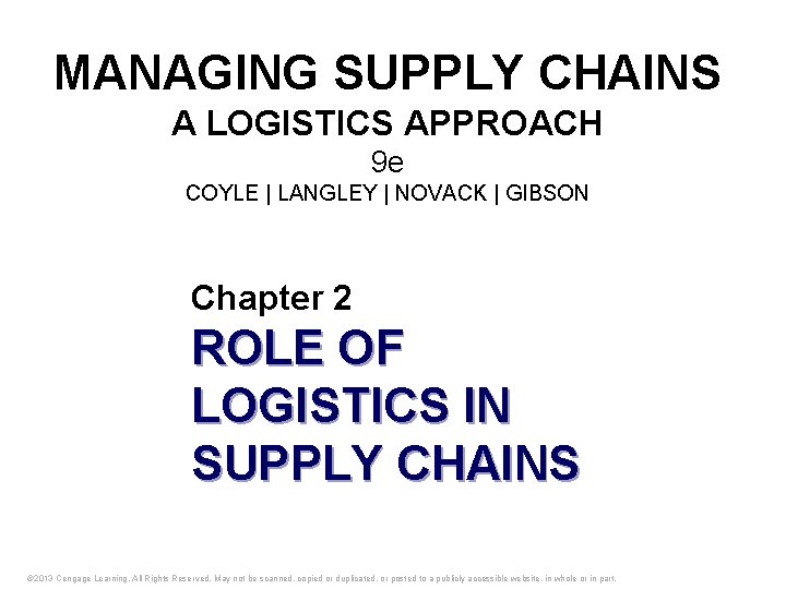 MANAGING SUPPLY CHAINS A LOGISTICS APPROACH 9 e COYLE | LANGLEY | NOVACK |