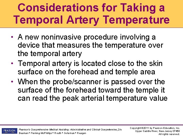 Considerations for Taking a Temporal Artery Temperature • A new noninvasive procedure involving a