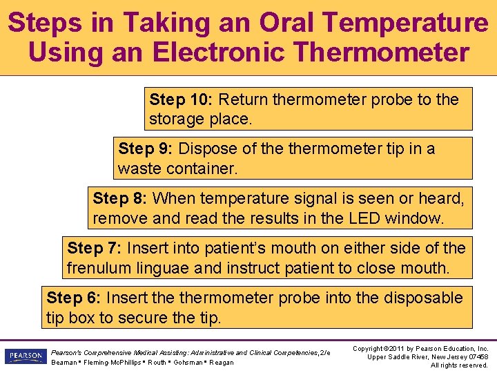 Steps in Taking an Oral Temperature Using an Electronic Thermometer Step 10: Return thermometer