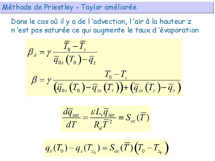 Méthode de Priestley - Taylor améliorée Dans le cas où il y a de