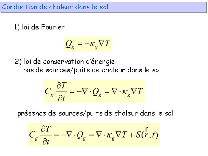 Conduction de chaleur dans le sol 1) loi de Fourier 2) loi de conservation