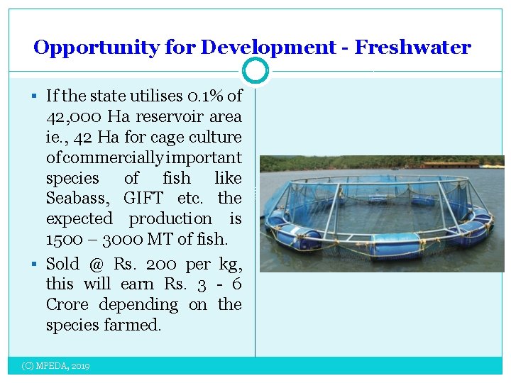 Opportunity for Development - Freshwater § If the state utilises 0. 1% of 42,