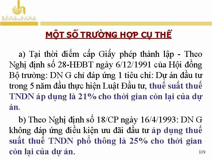 MỘT SỐ TRƯỜNG HỢP CỤ THỂ a) Tại thời điểm cấp Giấy phép thành