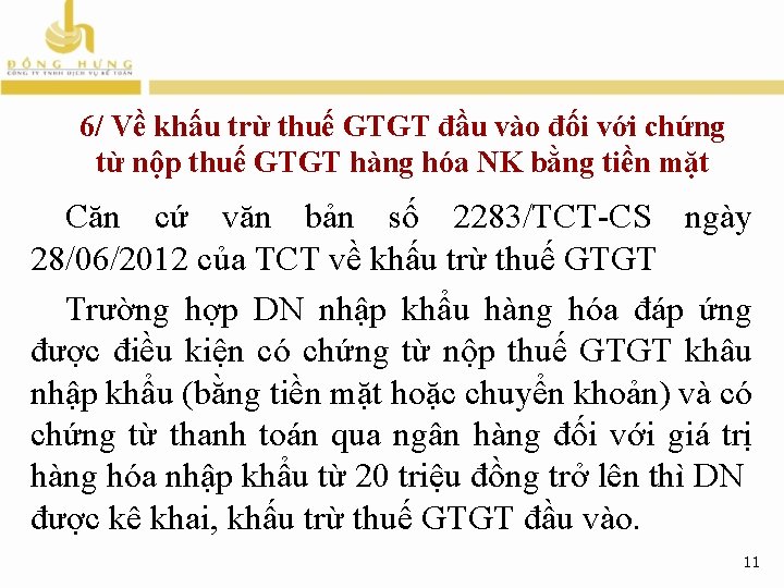 6/ Về khấu trừ thuế GTGT đầu vào đối với chứng từ nộp thuế