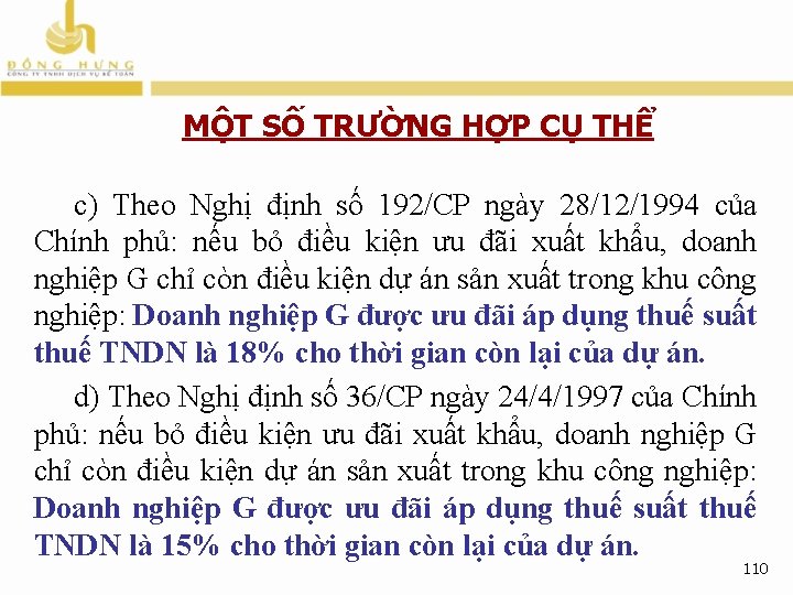 MỘT SỐ TRƯỜNG HỢP CỤ THỂ c) Theo Nghị định số 192/CP ngày 28/12/1994