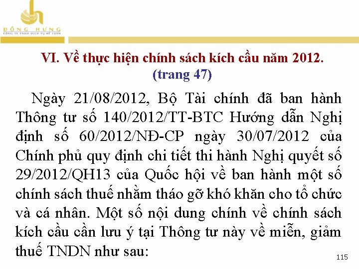 VI. Về thực hiện chính sách kích cầu năm 2012. (trang 47) Ngày 21/08/2012,