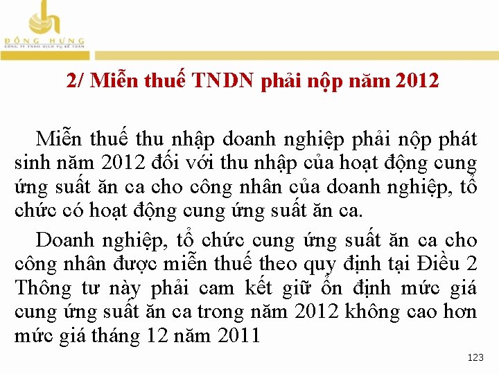 2/ Miễn thuế TNDN phải nộp năm 2012 Miễn thuế thu nhập doanh nghiệp