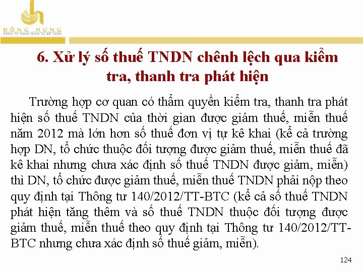 6. Xử lý số thuế TNDN chênh lệch qua kiểm tra, thanh tra phát