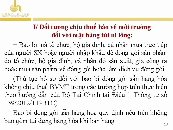 I/ Đối tượng chịu thuế bảo vệ môi trường đối với mặt hàng túi