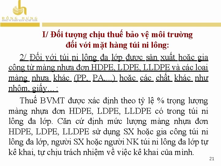 I/ Đối tượng chịu thuế bảo vệ môi trường đối với mặt hàng túi