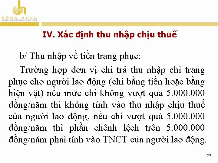 IV. Xác định thu nhập chịu thuế b/ Thu nhập về tiền trang phục: