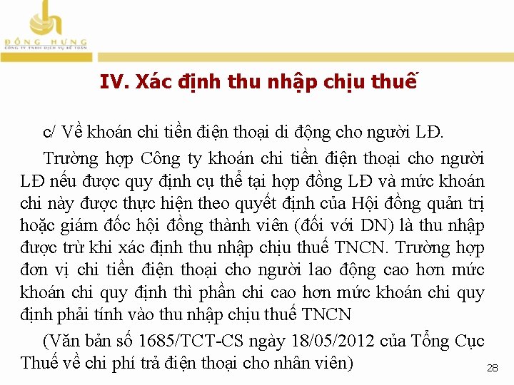 IV. Xác định thu nhập chịu thuế c/ Về khoán chi tiền điện thoại IV. Xác định thu nhập chịu thuế c/ Về khoán chi tiền điện thoại