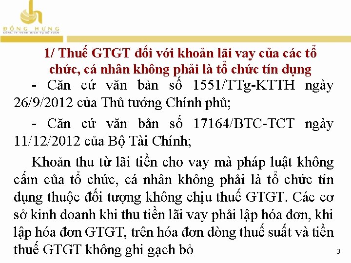 1/ Thuế GTGT đối với khoản lãi vay của các tổ chức, cá nhân