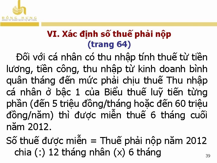 VI. Xác định số thuế phải nộp (trang 64) Đối với cá nhân có VI. Xác định số thuế phải nộp (trang 64) Đối với cá nhân có