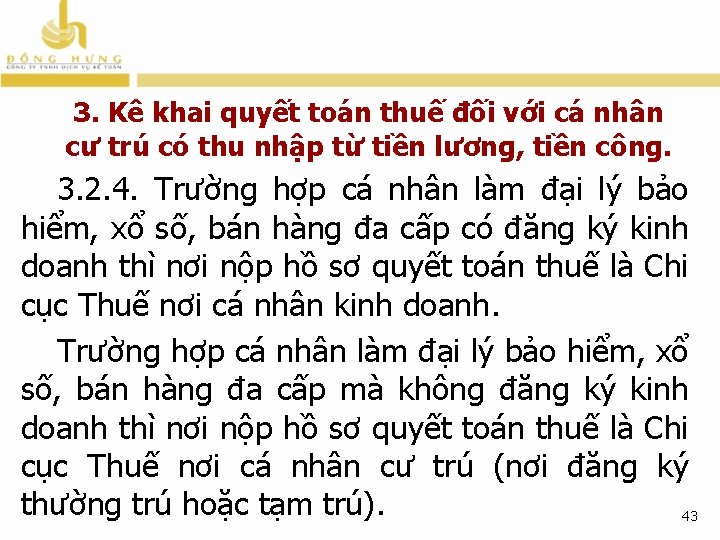 3. Kê khai quyết toán thuế đối với cá nhân cư trú có thu