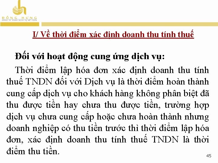 I/ Về thời điểm xác định doanh thu tính thuế Đối với hoạt động