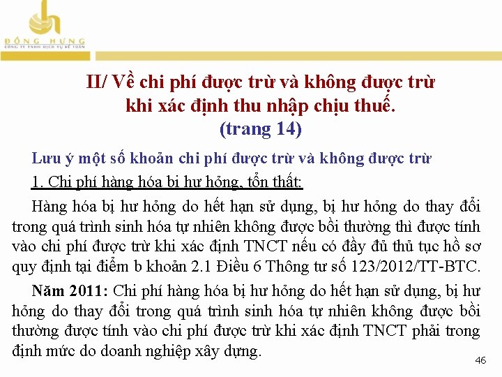 II/ Về chi phí được trừ và không được trừ khi xác định thu