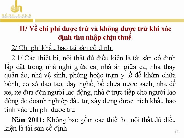 II/ Về chi phí được trừ và không được trừ khi xác định thu