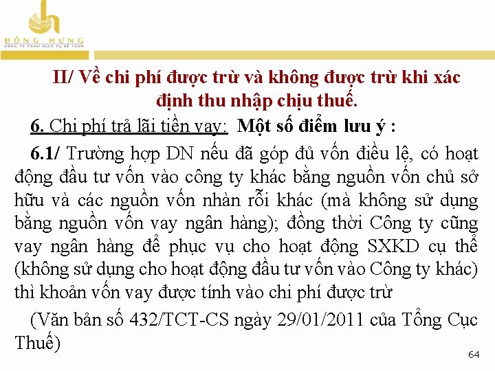 II/ Về chi phí được trừ và không được trừ khi xác định thu