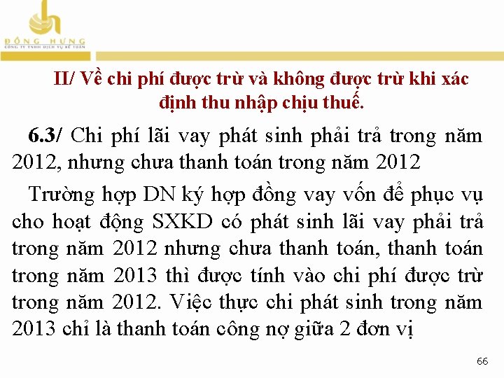 II/ Về chi phí được trừ và không được trừ khi xác định thu