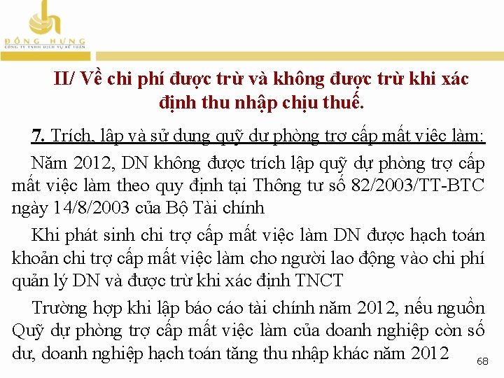 II/ Về chi phí được trừ và không được trừ khi xác định thu