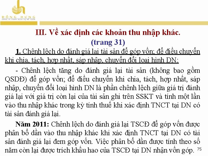 III. Về xác định các khoản thu nhập khác. (trang 31) 1. Chênh lệch