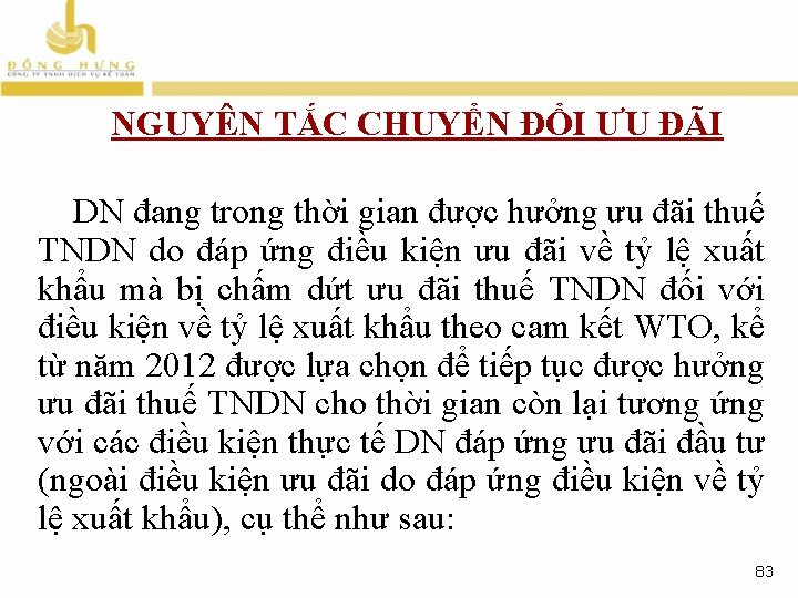 NGUYÊN TẮC CHUYỂN ĐỔI ƯU ĐÃI DN đang trong thời gian được hưởng ưu