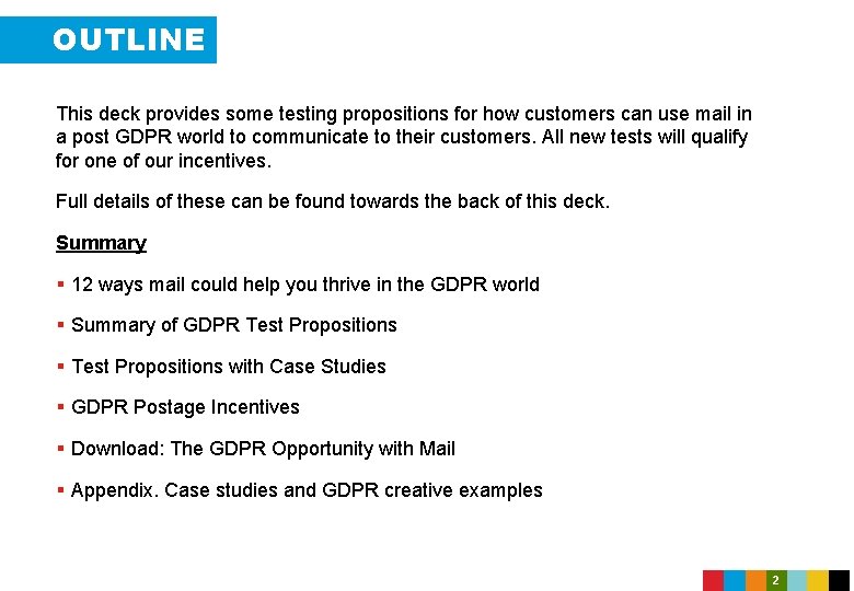 OUTLINE This deck provides some testing propositions for how customers can use mail in