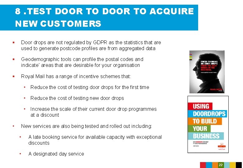 8. TEST DOOR TO ACQUIRE NEW CUSTOMERS § Door drops are not regulated by