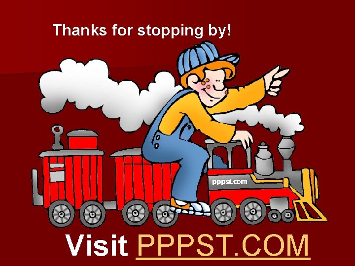 Thanks for stopping by! Visit PPPST. COM 