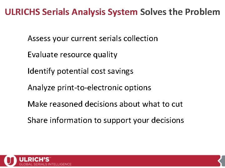 Making Collection Decisions in Challenging ULRICHS Serials Analysis System Solves. Times the Problem Assess