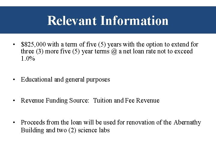 Relevant Information • $825, 000 with a term of five (5) years with the Relevant Information • $825, 000 with a term of five (5) years with the