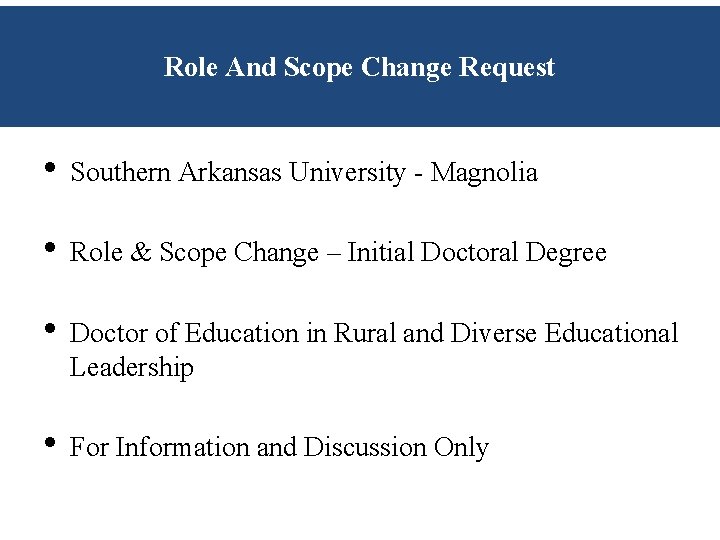 Role And Scope Change Request • Southern Arkansas University - Magnolia • Role & Role And Scope Change Request • Southern Arkansas University - Magnolia • Role &