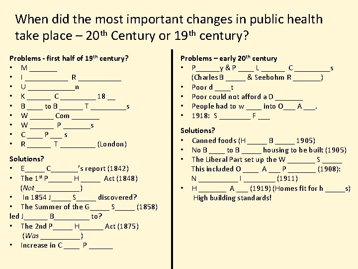 When did the most important changes in public health take place – 20 th